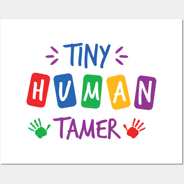 Tiny Human Tamer Wall Art by Tiare Design Co